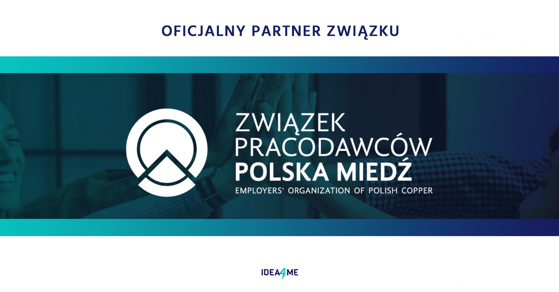 Idea4me.pl partnerem Związku Pracodawców Polska Miedź!